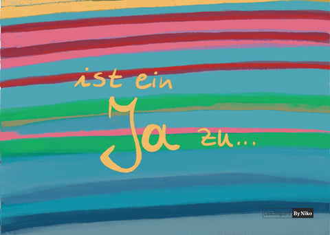 Ein Nein ist ein Ja zu...